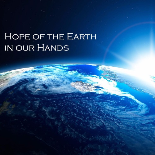 Hope Of The Earth In Our Hands By Marcelo Vagner Hope Of The Earth In Our Hands By Marcelo Vagner