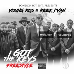 Young Ros x Reek I'van - I Got The Keys freestyle