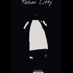Team Litty Chill Bill Remix Prod.Hilo