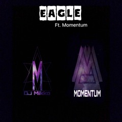 Eagle Ft. Momentum