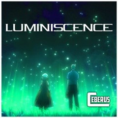 Ceberus - Luminiscence
