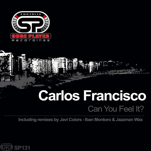 SP131 : Carlos Francisco - Can You Feel It (Iban Montoro & Jazzman Wax Mix)