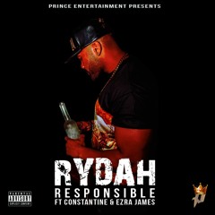Responsible (Ft. Constantine & Ezra James)Produced by Traksmith