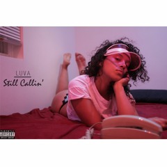 Still Callin' Freestyle