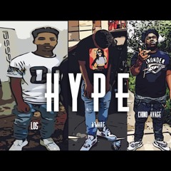 Hype Los x A'mare x Chino $avage