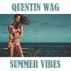 Summer Tropical Vibes 2015 (By Quentin Wag) - Deep/Tropical House [FREE DL]