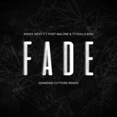 Fade - (Diamond Cutters Remix)