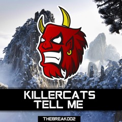 Killercats - Tell Me (feat. Alex Skrindo)  [Break Release]
