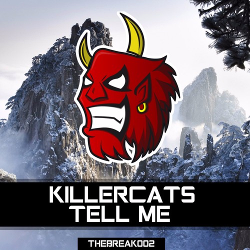 Killercats - Tell Me (feat. Alex Skrindo)  [Break Release]