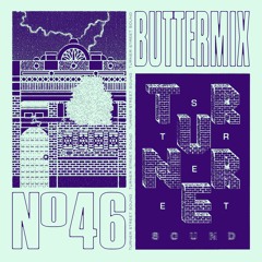 Butter Mix #46 - Turner Street Sound