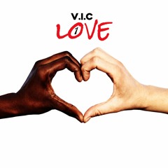 1 Love - V.I.C (One Love)