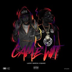 Came Wit Feat. Quavo