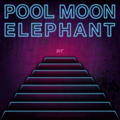 Pool Moon Elephant - Captain To My Eyes (Original Mix)