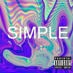 SIMPLE [prod. Yung_$paceman]