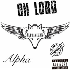 Oh Lord Prod. by Jefferson Beats