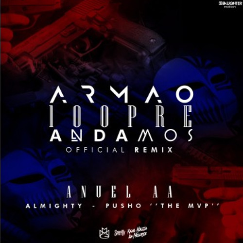 Stream Anuel Ft. Pusho Almighty - Armao Siempre Andamos Remix (IV Real  Music) by MVSA MAGAZINE | Listen online for free on SoundCloud