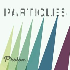 Rafael Vanoni - Guest Mix for "Particles" on Proton Radio