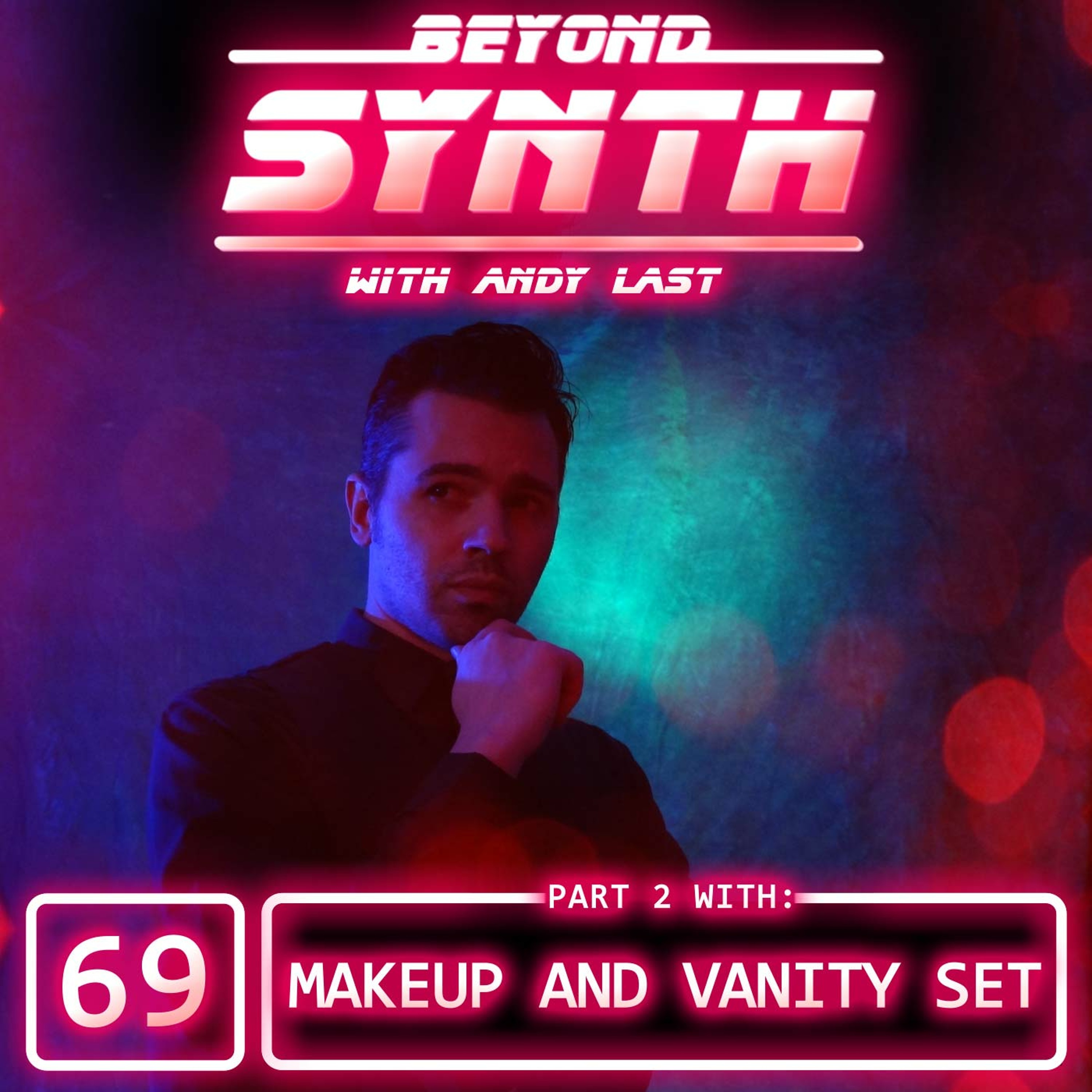 Beyond Synth - 69 - Makeup And Vanity Set Part 02