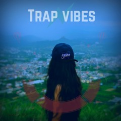 TRAP VIBES | Episode 005