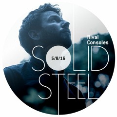 Solid Steel Radio Show 5/8/2016 Hour 1 - Rival Consoles