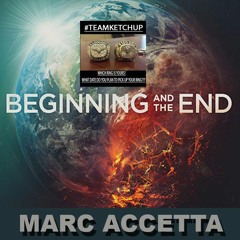 Marc Accetta -  The Beginning and the end