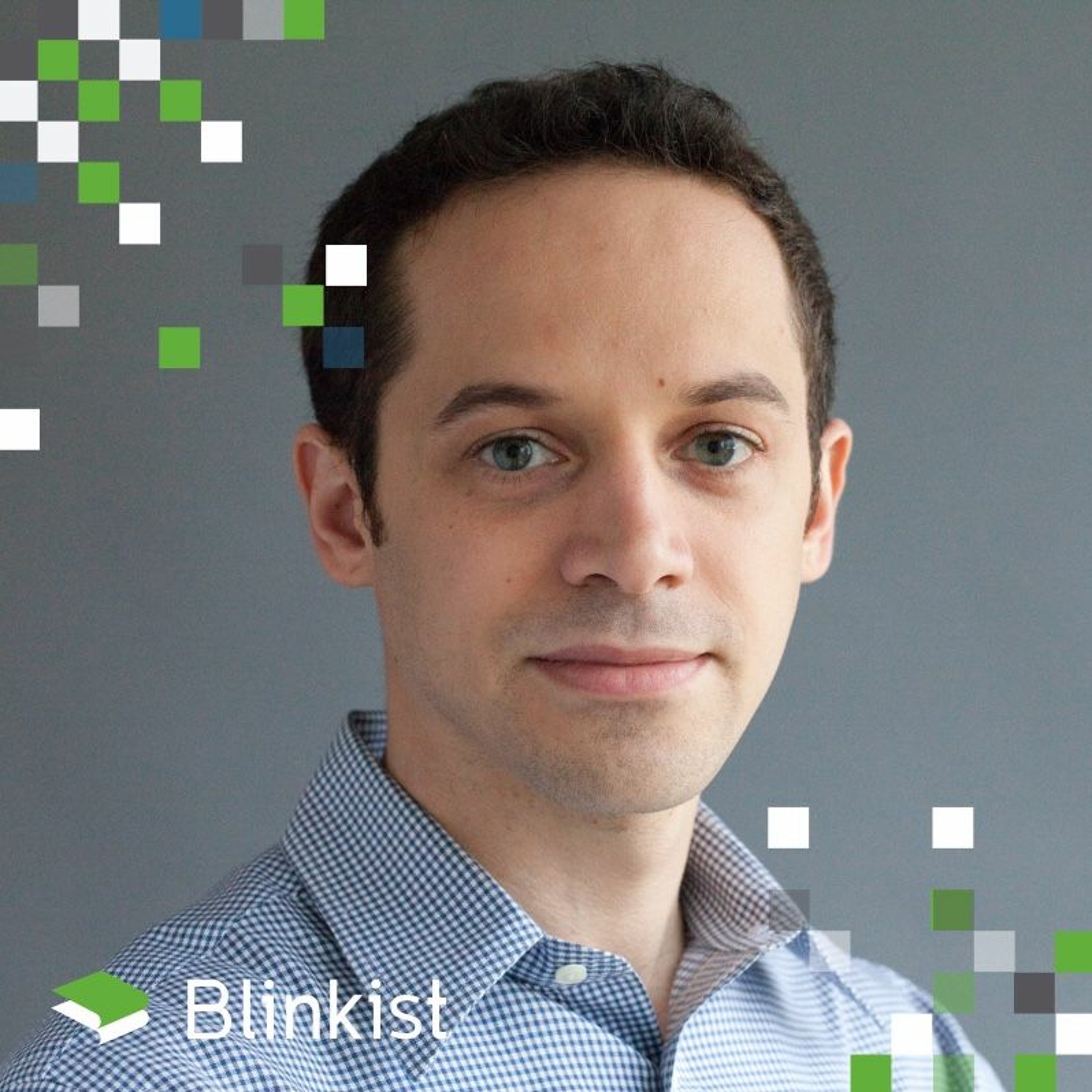 Blinkist Podcast - Interviews | Personal Development | Productivity | Business | Psychology
