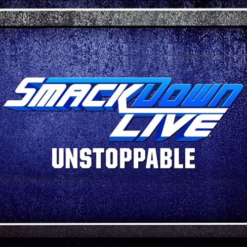 Stream WWE SmackDown Live - Unstoppable (WWE Smackdown Live Bumper Theme  Song by CFO$) by Wei | Listen online for free on SoundCloud