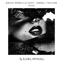 Erick Morillo feat. Angel Taylor - Oooh [OUT NOW]