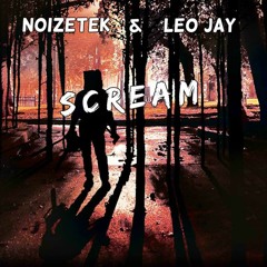 Noizetek & Leo Jay - Scream (Extended Mix)(MFrecords)