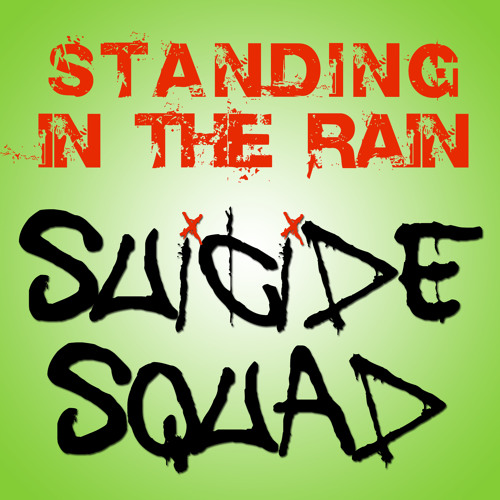 Stream Standing In The Rain Ringtone • Suicide Squad Soundtrack.