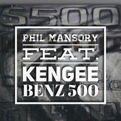 Phil Mansory - 500 Benz (feat. KenGee)