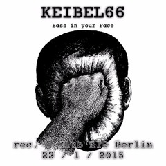 Keibel66-Bass in your Face @ R19