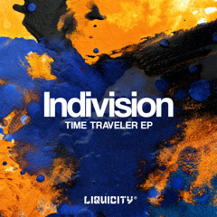 OUT NOW: Indivision - Time Traveler (ft. Colourz & Jonny Rose) Liquicity Rec.