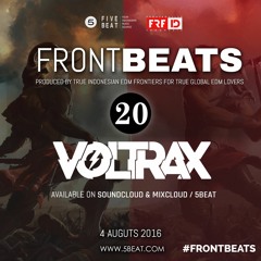 FRFID x 5BEAT presents FRONTBEATS eps 20 (Hosted by VOLTRAX )