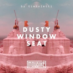 Mousikē 10 | "Dusty Window Seat" by timboletti