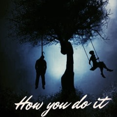 Speed Gang Ft. The Weeknd - How you do it