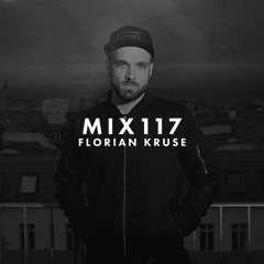 MIX117 - Florian Kruse