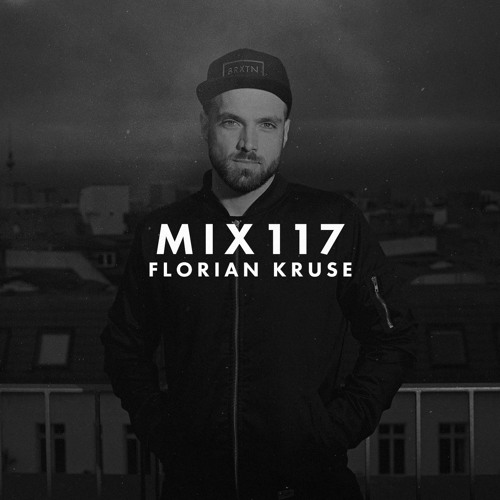 MIX117 - Florian Kruse