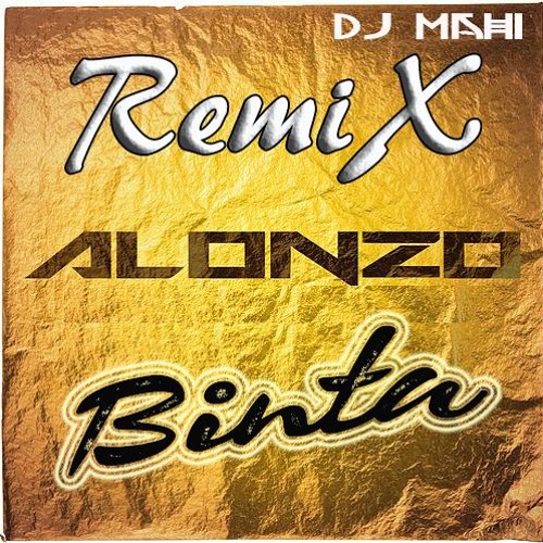 Listen to ALONZO - Binta REMIX MoomBa [Dj Mahi] by DJ Mahi (free/lien dans  la description) in a telecharger playlist online for free on SoundCloud