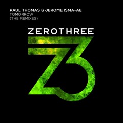 Paul Thomas & Jerome Isma-Ae - Tomorrow (Luke Chable Remix) Out Now