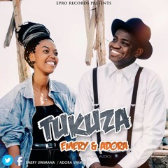 Emery & Adora - Tukuza