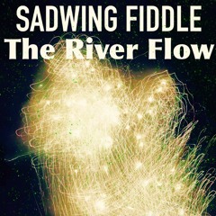 THE RIVER FLOW