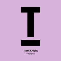 Mark Knight - Yebisah (BBC Radio 1 with Annie Mac)