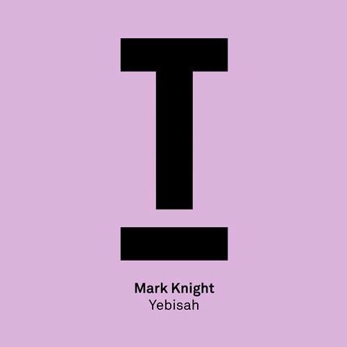Mark Knight - Yebisah (BBC Radio 1 with Annie Mac)