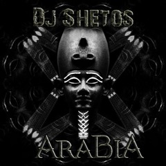 Dj Shetos - Arabia