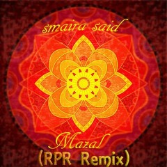 Samira Said - Mazal (RPR Remix)
