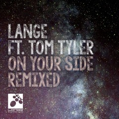 Lange feat. Tom Tyler - On Your Side (ANG Remix) [OUT NOW]