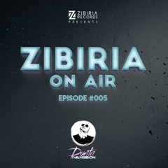 Zibiria On Air - Episode #005 Guestmix Dimitri Ivansson