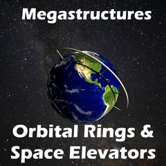 MS01 Orbital Rings And Space Elevators