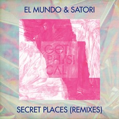 El Mundo & Satori - Secret Places (Satori 2016 Reinterpretation) (Snippet)